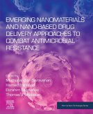 Emerging Nanomaterials and Nano-based Drug Delivery Approaches to Combat Antimicrobial Resistance (eBook, ePUB)
