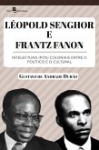 Léopold Senghor e Frantz Fanon (eBook, ePUB)