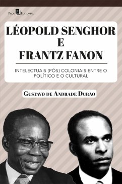 Léopold Senghor e Frantz Fanon (eBook, ePUB) - Durão, Gustavo de Andrade