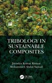 Tribology in Sustainable Composites (eBook, ePUB)