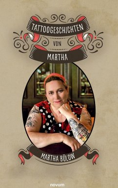 Tattoogeschichten von Martha - Bülow, Martha