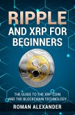 Ripple And XRP For Beginners (Crypto currencies, #2) (eBook, ePUB)