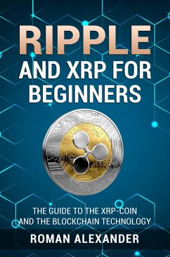 Cover Ripple And XRP For Beginners (Crypto currencies, #2) (eBook, ePUB)
