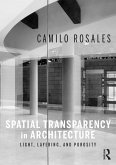 Spatial Transparency in Architecture (eBook, ePUB)