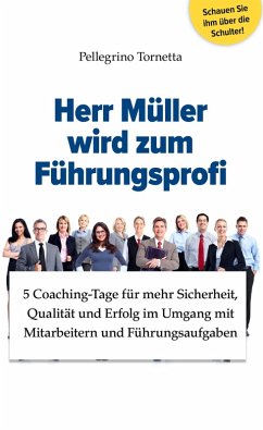 Herr Müller wird zum Führungsprofi (eBook, ePUB)
