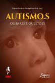 Autismo.S: Olhares e Questões (eBook, ePUB)