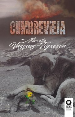 Cumbre Vieja (eBook, ePUB) - Vázquez-Figueroa, Alberto