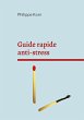 Guide rapide anti-stress (eBook, ePUB) - Bild 1