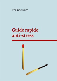 Guide rapide anti-stress (eBook, ePUB) - Korn, Philippe