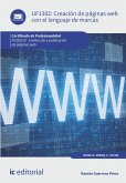 Creación de páginas web con el lenguaje de marcas. IFCD0110 (eBook, ePUB)