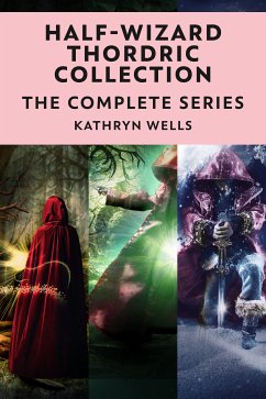 Half-Wizard Thordric Collection (eBook, ePUB) - Wells, Kathryn