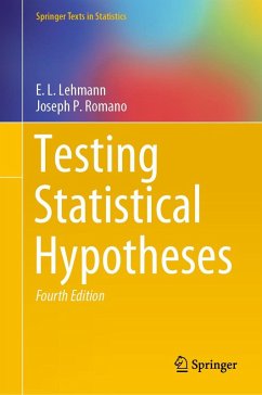 Testing Statistical Hypotheses (eBook, PDF) - Lehmann, E. L.; Romano, Joseph P.