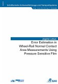 Error Estimation in Wheel-Rail Normal Contact Area Measurements Using Pressure Sensitive Film (eBook, PDF)