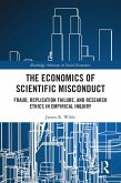 The Economics of Scientific Misconduct (eBook, ePUB)
