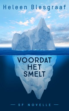 Voordat het smelt (eBook, ePUB) - Blesgraaf, Heleen