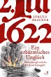 1622. Ein erbärmliches Unglück.... - Bild 1