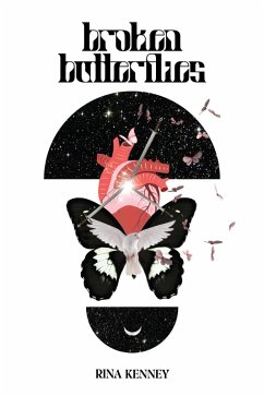 Broken Butterflies (eBook, ePUB) - Kenney, Rina