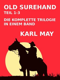 Old Surehand Teil 1-3 (eBook, ePUB) Old Surehand Teil 1-3 (eBook, ePUB)