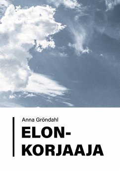 Elonkorjaaja (eBook, ePUB)