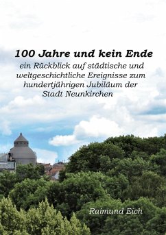 100 Jahre und kein Ende (eBook, ePUB)