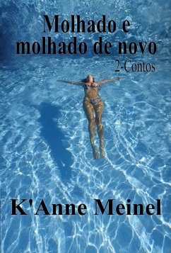 Molhada e Molhado de nova (eBook, ePUB) Cover Molhada e Molhado de nova (eBook, ePUB)