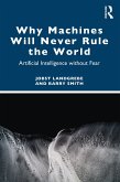 Why Machines Will Never Rule the World (eBook, PDF)