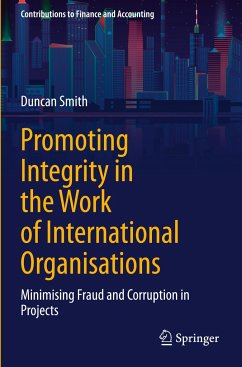 Promoting Integrity in the Work of International Organisations - Smith, Duncan