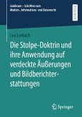 Die Stolpe-Doktrin und ihre Anwendung auf verdeckte Äußerungen und Bildberichterstattungen (eBook, PDF)