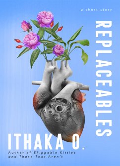 Replaceables (eBook, ePUB) - O., Ithaka