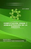 Computación Verde y Administración de la Energía (eBook, ePUB)