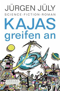 KAYAS greifen an (eBook, ePUB) - Jüly, Jürgen