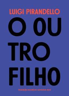 O outro filho (eBook, ePUB) - Pirandello, Luigi