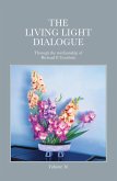 The Living Light Dialogue Volume 16 (eBook, ePUB) The Living Light Dialogue Volume 16 (eBook, ePUB)