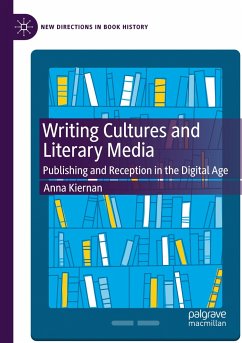Writing Cultures and Literary Media - Kiernan, Anna