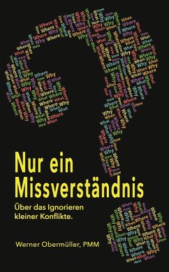 Nur ein Missverständnis? - PMM, Werner Obermüller,