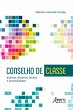 Conselho de Classe: Dilemas, Desafios,... - Bild 1