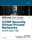 CCNP Security Virtual Private Networks SVPN 300-730 Official Cert Guide (eBook, ePUB)