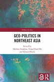 Geo-Politics in Northeast Asia (eBook, ePUB)