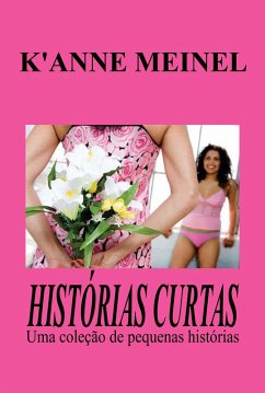 Histórias Curtas (eBook, ePUB) - Meinel, K'Anne