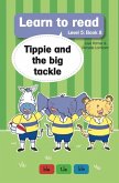 Learn to Read Level 5, Book 8: Tippie and the Big Tackle (eBook, ePUB)