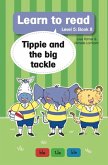 Learn to read (Level 5 Book 8): Tippie and the big tackle (eBook, ePUB) Learn to read (Level 5 Book 8): Tippie and the big tackle (eBook, ePUB)