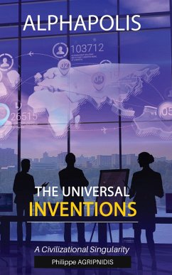 The Universal Inventions (eBook, ePUB) - Agripnidis, Philippe