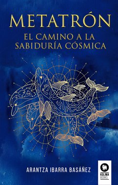 Metatrón. El camino a la sabiduría cósmica (eBook, ePUB) - Ibarra Basáñez, Arantza