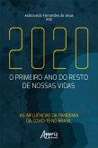 2020: O Primeiro Ano do Resto de Nossas Vidas - As Influências da Pandemia da Covid-19 no Brasil (eBook, ePUB)