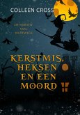 Kerstmis, Heksen en een Moord (De Heksen van Westwick, #4) (eBook, ePUB)