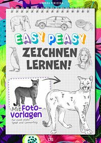 Easy Peasy Zeichnen Lernen - Piniecka, Amanda