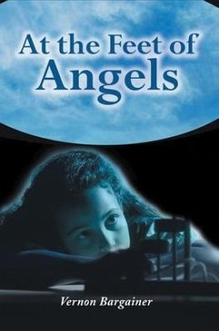 At the Feet of Angels (eBook, ePUB) - Bargainer, Vernon