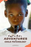 Capt'n Bob's Adventures in Child Psychology (eBook, ePUB)