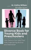 Divorce Book for Young Kids and Preschoolers (eBook, ePUB)