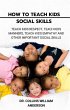 How to Teach Kids Social Skills (eBook,... - Bild 1
